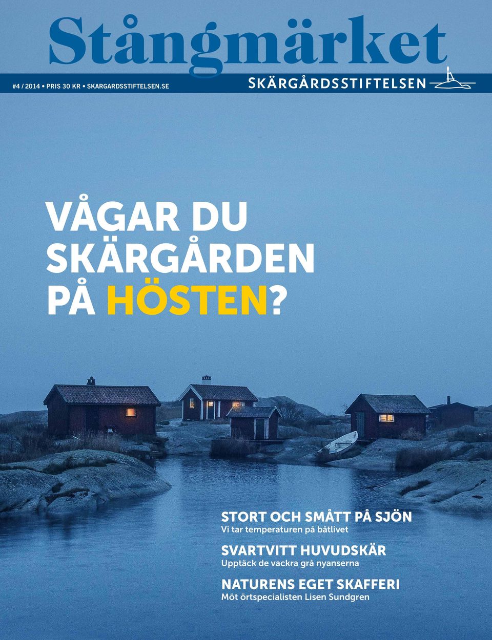 STORT OCH SMÅTT PÅ SJÖN Vi tar temperaturen på båtlivet