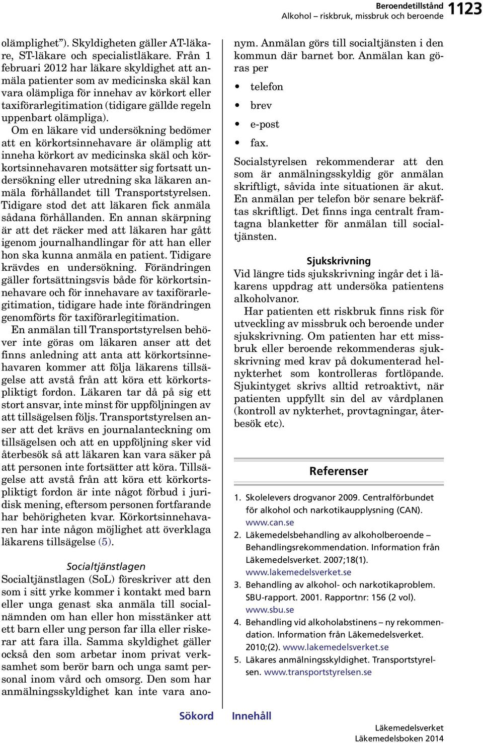 olämpliga).