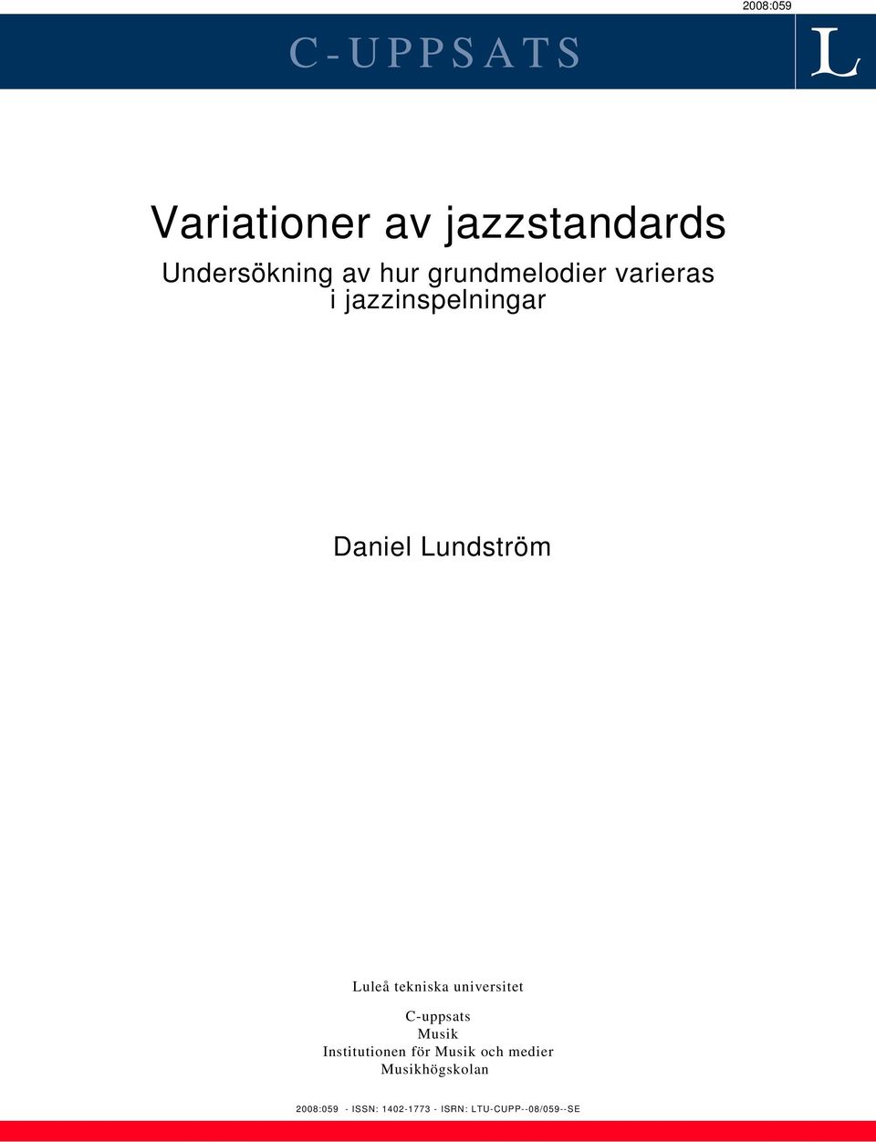 tekniska universitet C-uppsats Musik Institutionen för Musik och