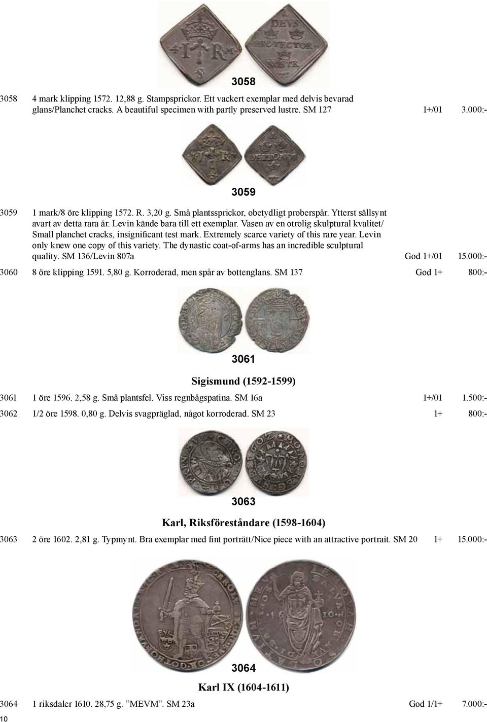 Vasen av en otrolig skulptural kvalitet/ Small planchet cracks, insignificant test mark. Extremely scarce variety of this rare year. Levin only knew one copy of this variety.