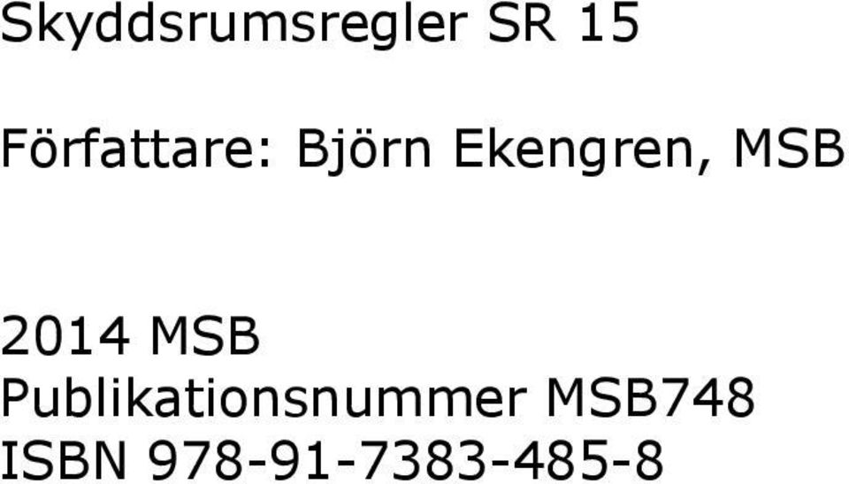Ekengren, MSB 2014 MSB