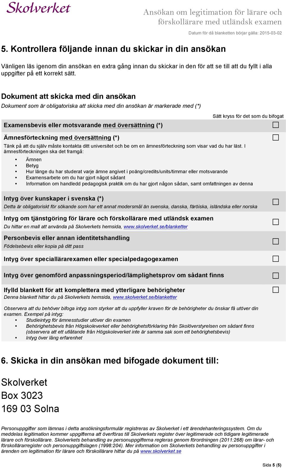 Ämnesförteckning med översättning (*) Tänk på att du själv måste kontakta ditt universitet och be om en ämnesförteckning som visar vad du har läst.