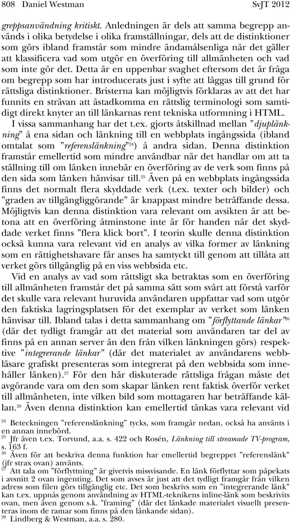 vad som utgör en överföring till allmänheten och vad som inte gör det.