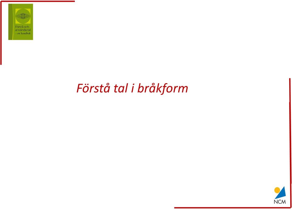 bråkform