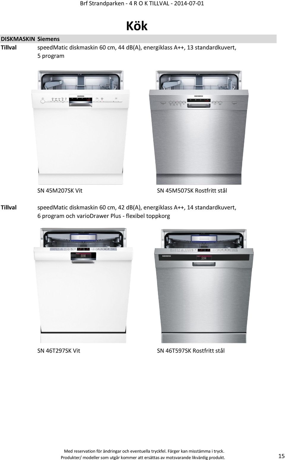 A++, 14 standardkuvert, 6 program och variodrawer Plus - flexibel toppkorg SN 46T297SK Vit SN
