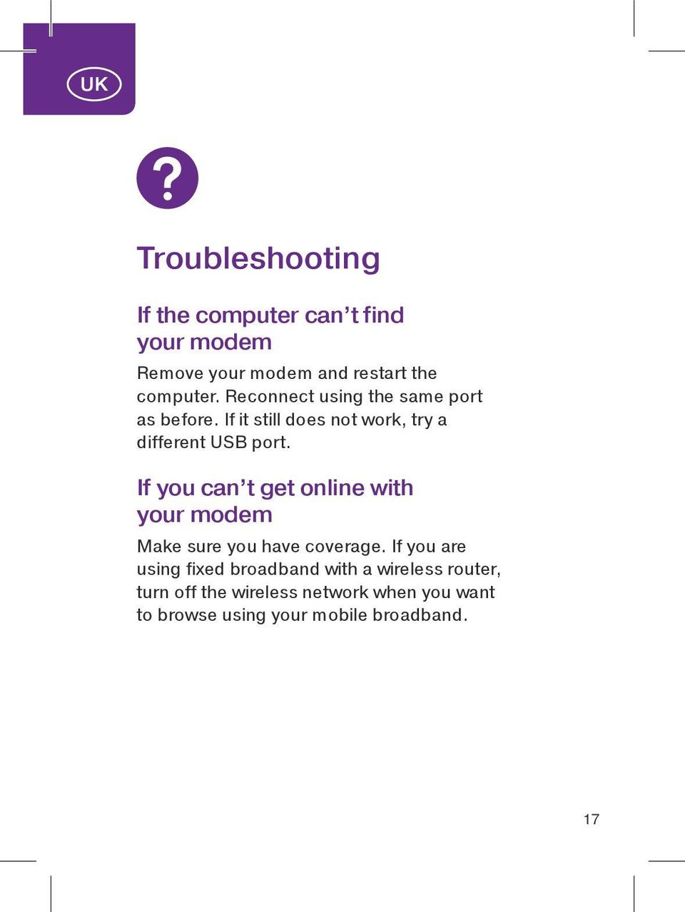 If you can t get online with your modem Make sure you have coverage.