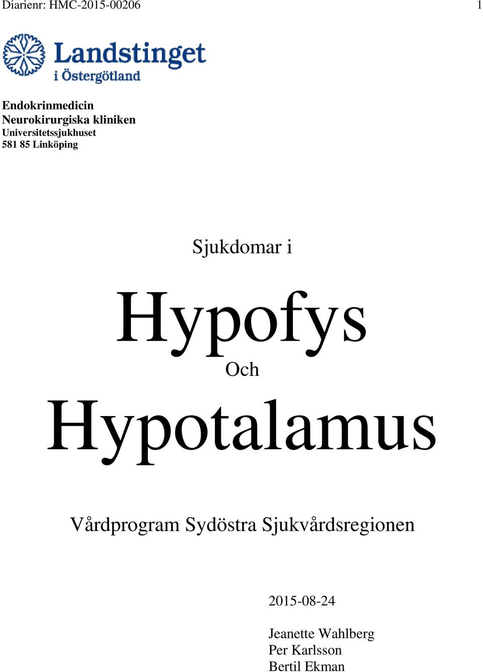 i Hypofys Och Hypotalamus Vårdprogram Sydöstra