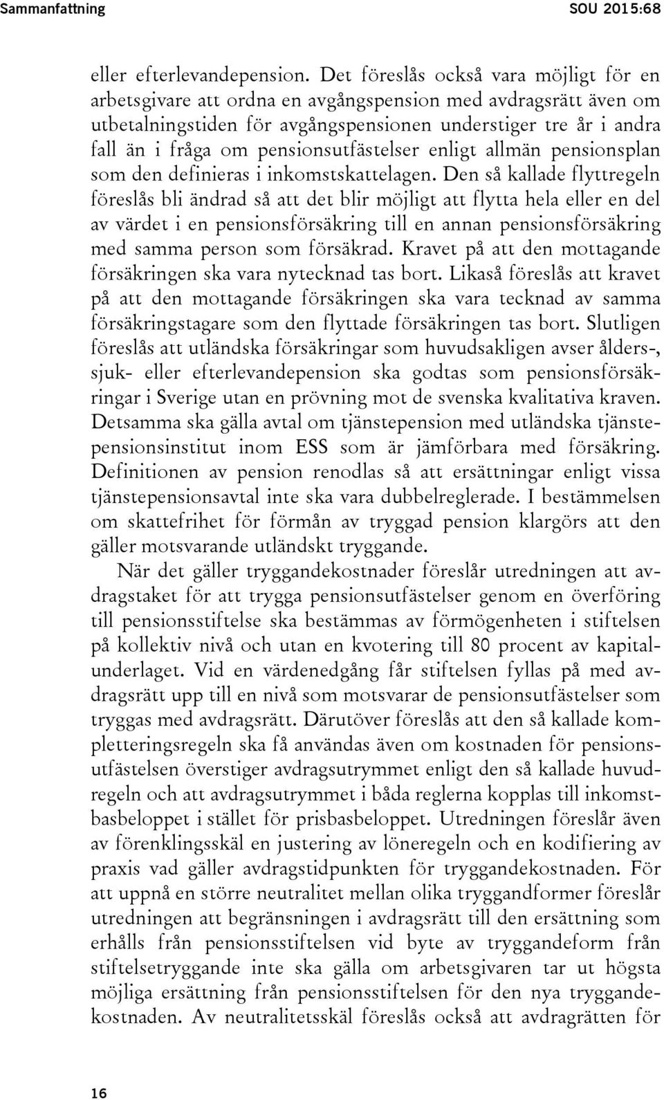 pensionsutfästelser enligt allmän pensionsplan som den definieras i inkomstskattelagen.