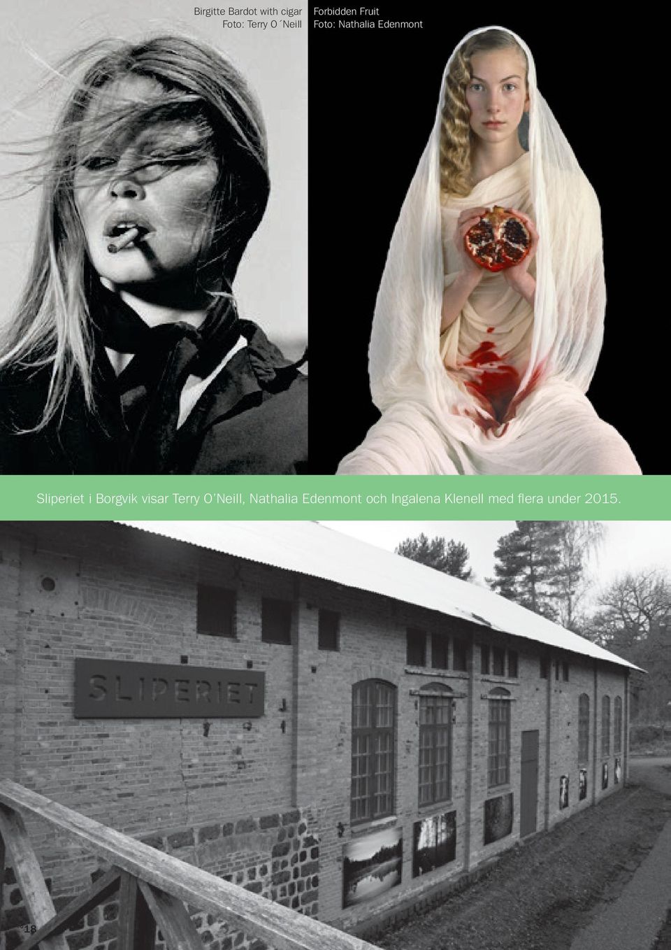 Sliperiet i Borgvik visar Terry O Neill,