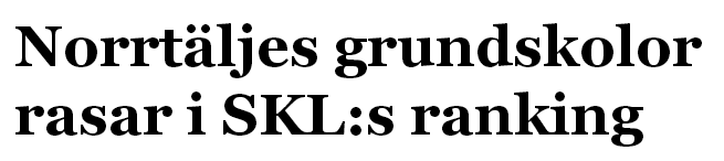 Norrtälje har fallit kraftigt i SKL:s ranking över bästa skolkommuner 2012 sattes målet att man skulle bli bland de 100 bästa skolkommunerna.