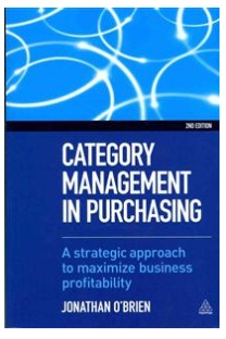 Category Management Jonathan O` Brien Tvärfunktionell metod för att säkra att verksamhetens behov av varor och tjänster tillmötesgås med rätt kvalitet och