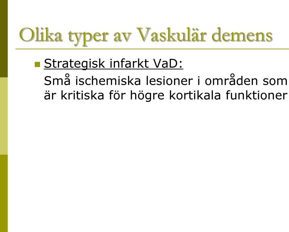 ischemiska lesioner i områden som