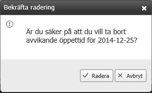 Parkeringsledning: Bekräftelseruta för att radering av avvikande öppettid.