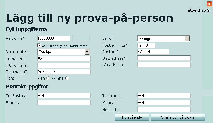 Prova på Prova på-fliken är till för att kunna registrera personer som bara är med och testar idrotten några gånger utan att bli medlem i klubben.