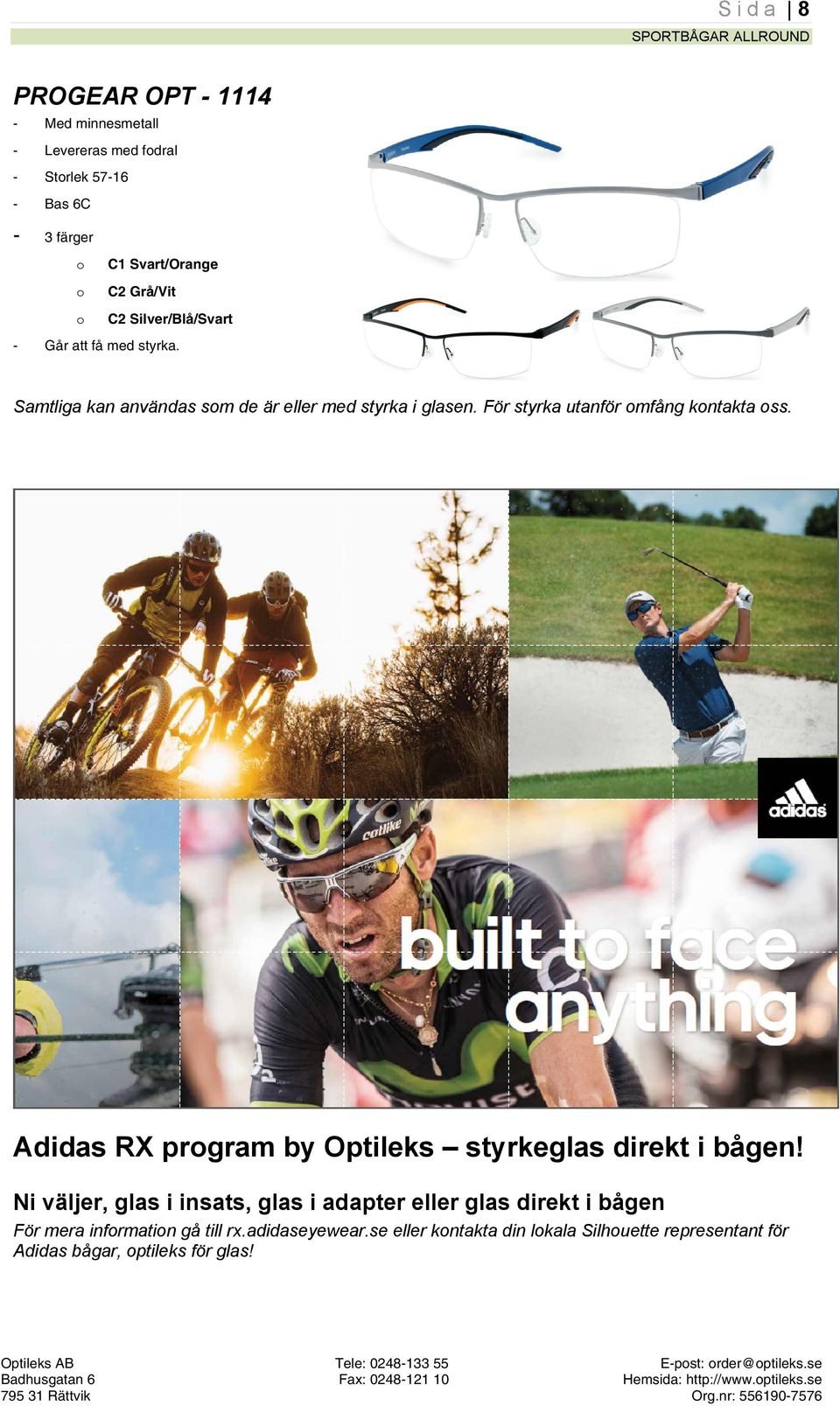 Adidas RX program by Optileks styrkeglas direkt i bågen!