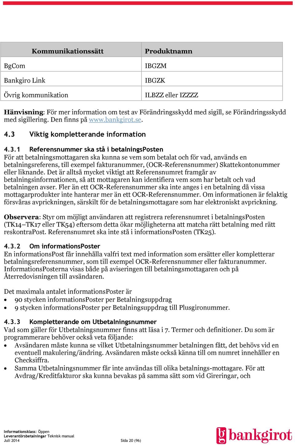 Viktig kompletterande information 4.3.