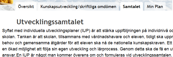 Utformning av IUP-mallar Rubriker Varje flik kan ha en rubrik överst på sidan. Ofta är det samma som flikens namn men det behöver inte vara det. Den som utformar mallen bestämmer flikens rubrik.