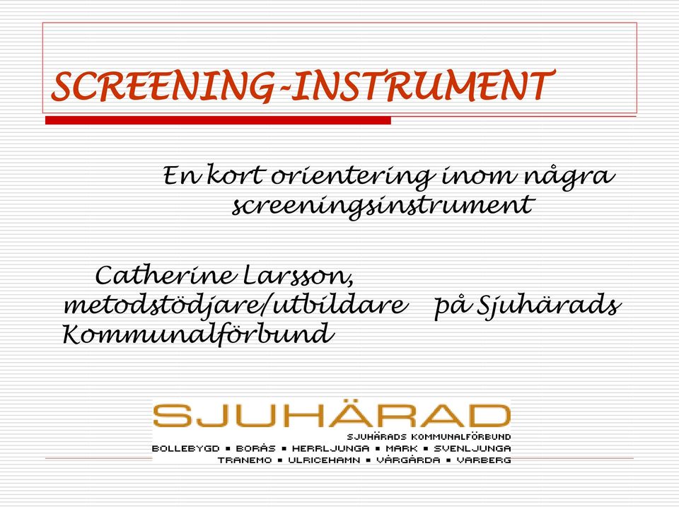 screeningsinstrument Catherine