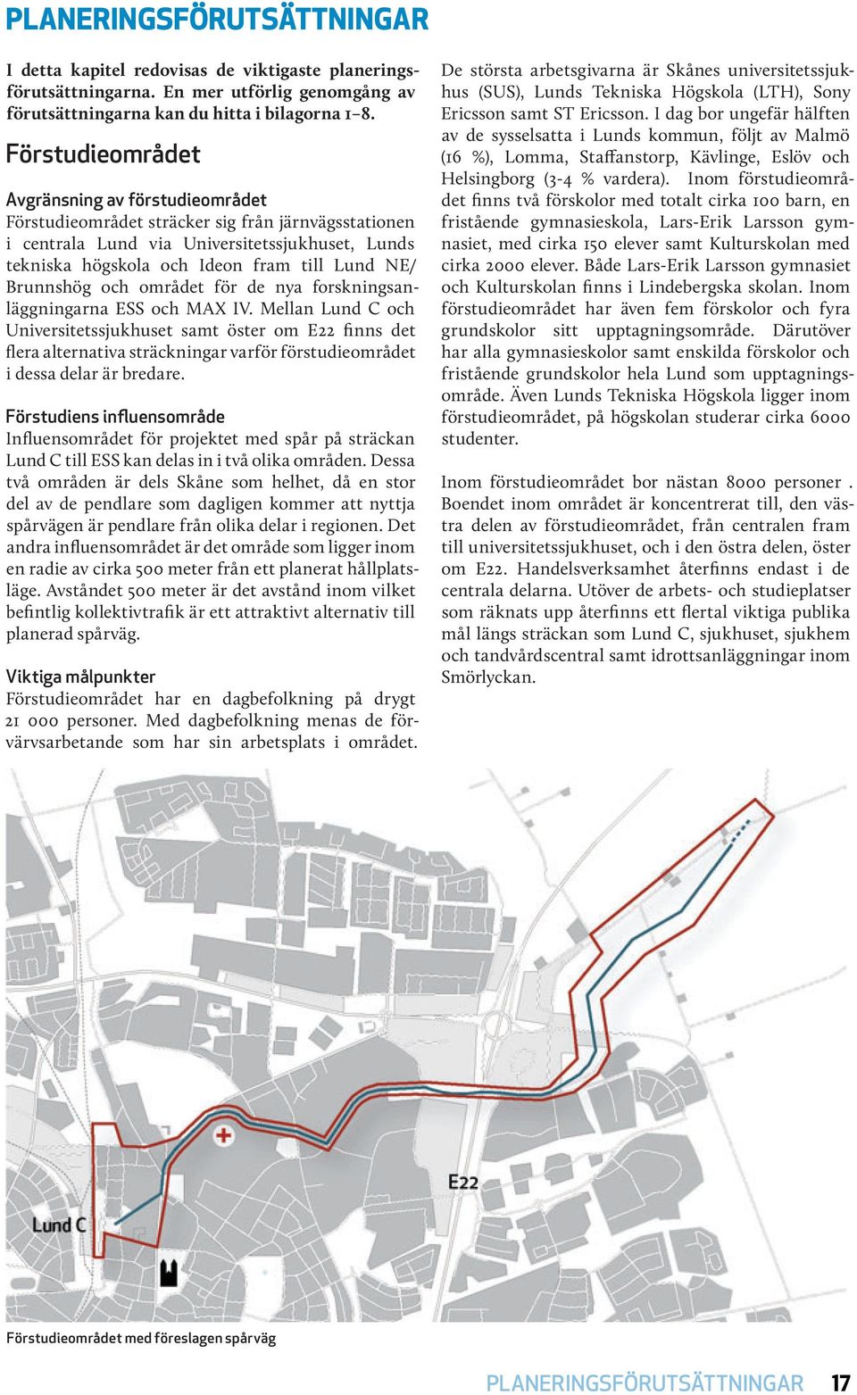 Brunnshög och området för de nya forskningsanläggningarna ESS och MAX IV.