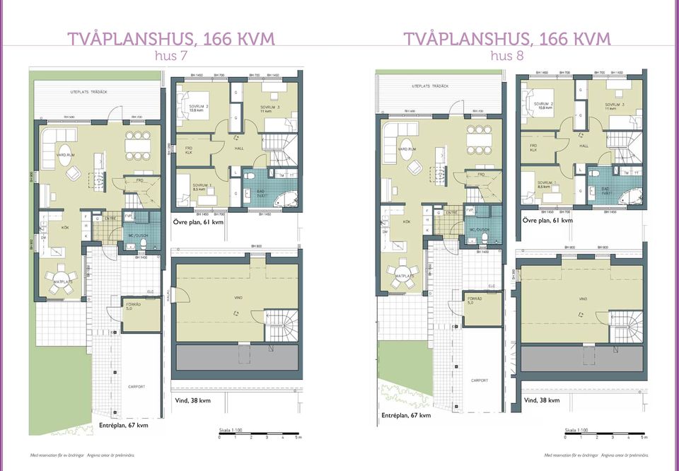 kvm Vind, 38 kvm Entréplan, 67 kvm Vind, 38 kvm