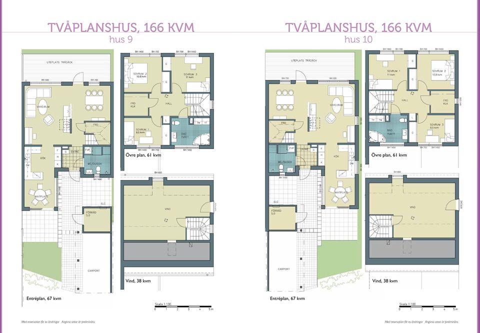 Vind, 38 kvm Entréplan, 67 kvm Entréplan, 67 kvm