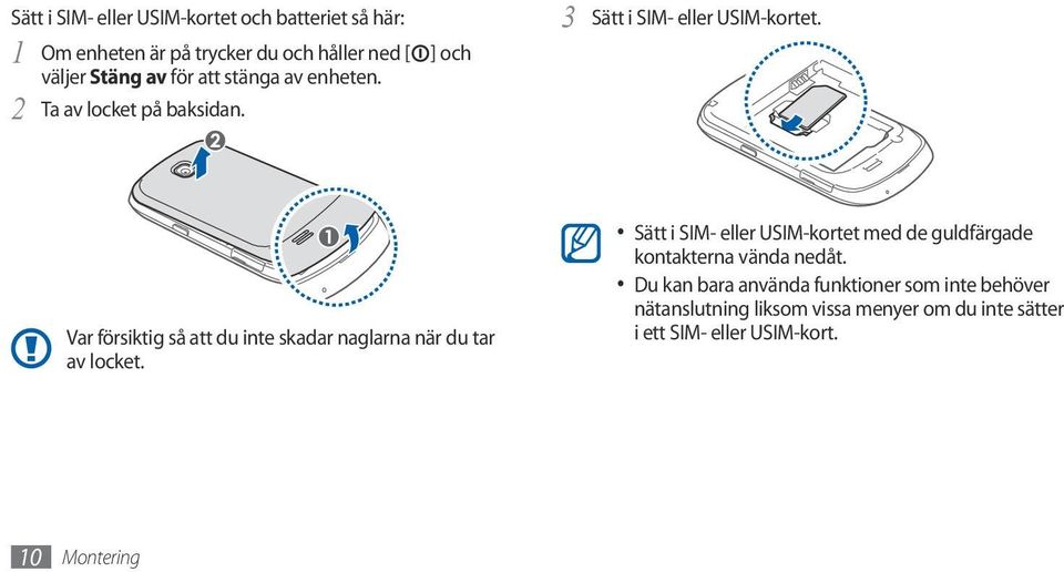 Var försiktig så att du inte skadar naglarna när du tar av locket.