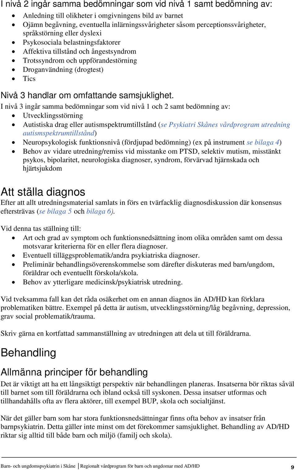 handlar om omfattande samsjuklighet.