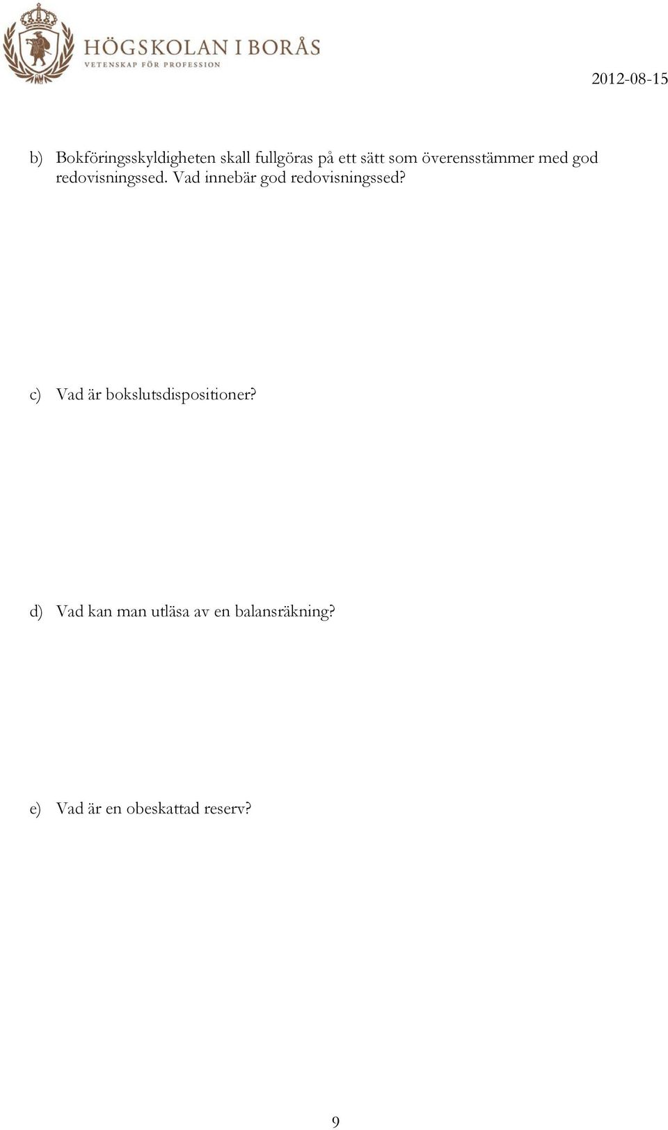Vad innebär god redovisningssed?