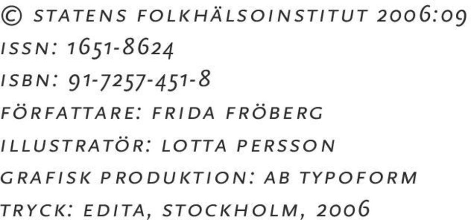 frida fröberg illustratör: lotta persson