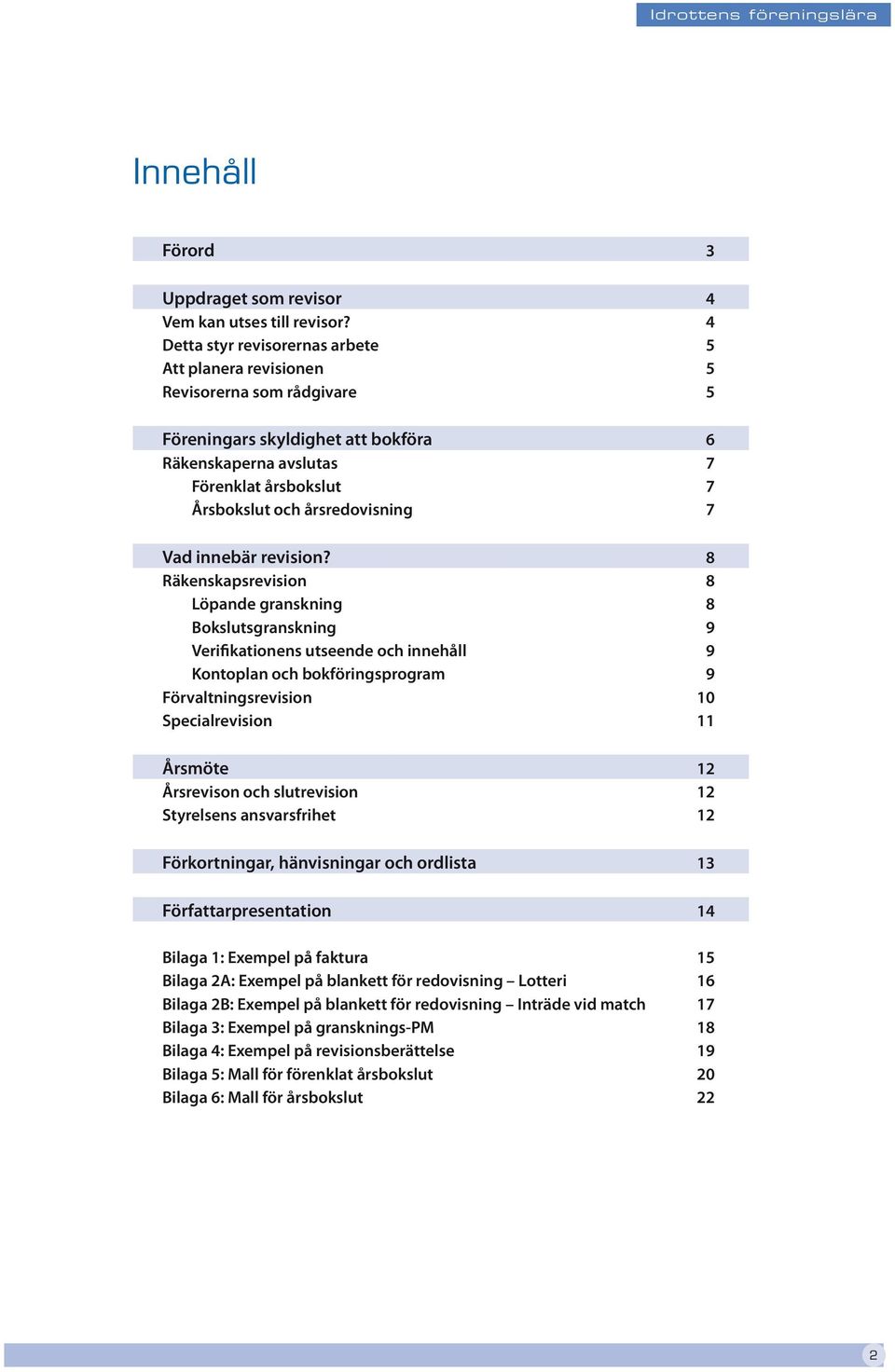 årsredovisning 7 Vad innebär revision?