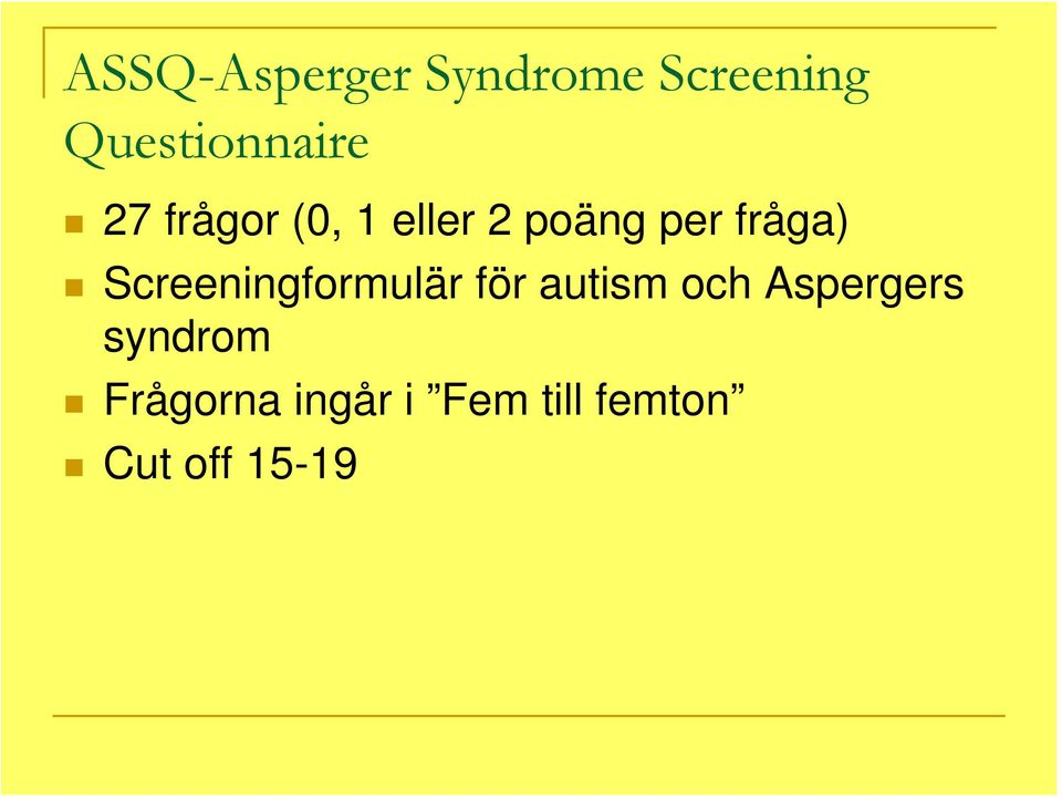 Screeningformulär för autism och Aspergers