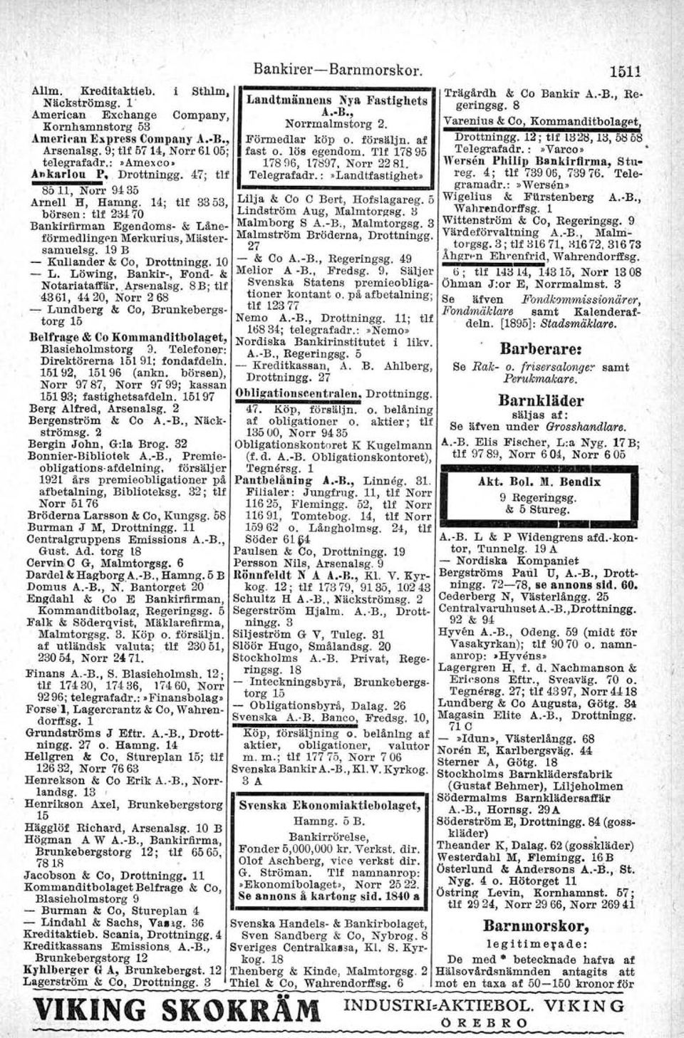 10 - & Co A.-B., Regeringsg. 49 - L. Löwing, Banktr-, Fond- &; Melior A -B., Fredsg. 9, Säljer Notariataffär.AFsenalsg. 8B; tlf Svenska Statens premieobliga- '4361,4420, Norr 263 ::~~2s ~~ntant o.