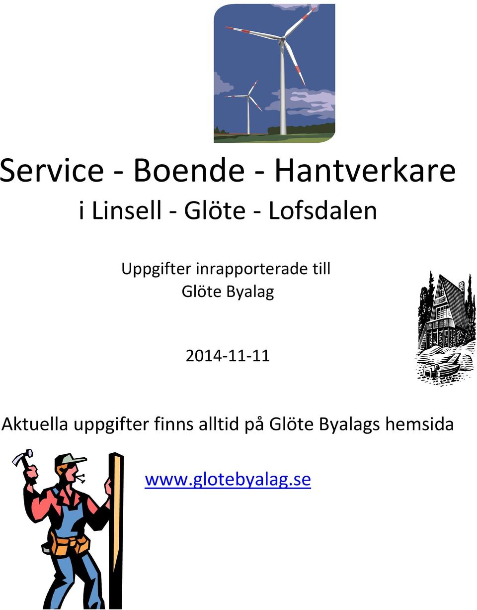 Glöte Byalag 2014-11-11 Aktuella uppgifter