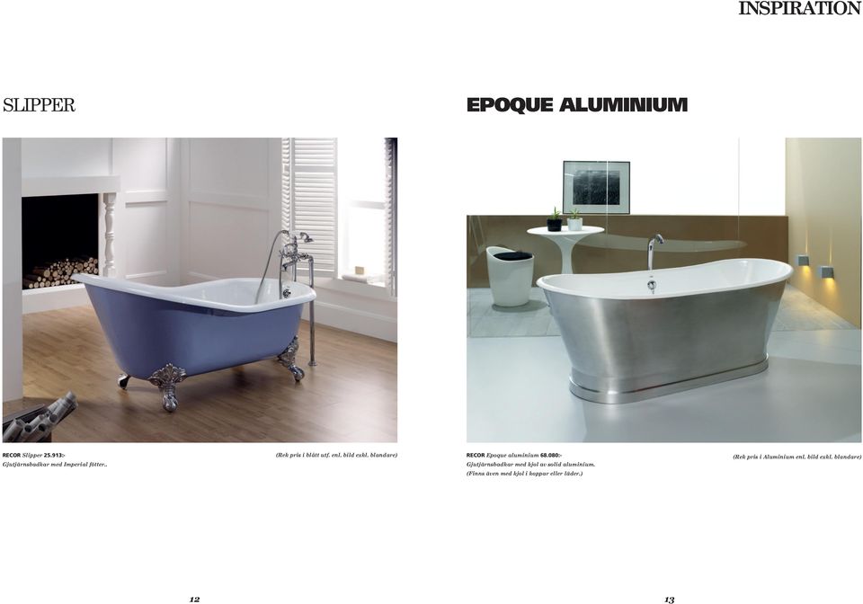 bild exkl. blandare) RECOR Epoque aluminium 68.