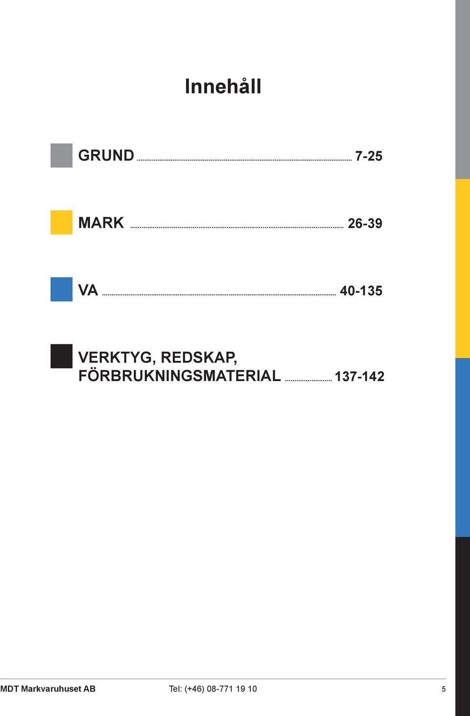 .. 40-35 VERKTYG, REDSKAP,