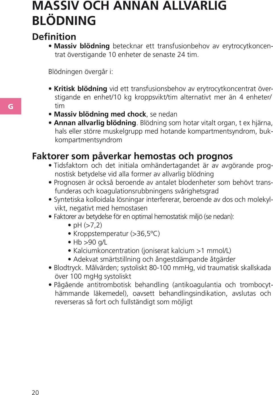 nnan allvarlig blödning.