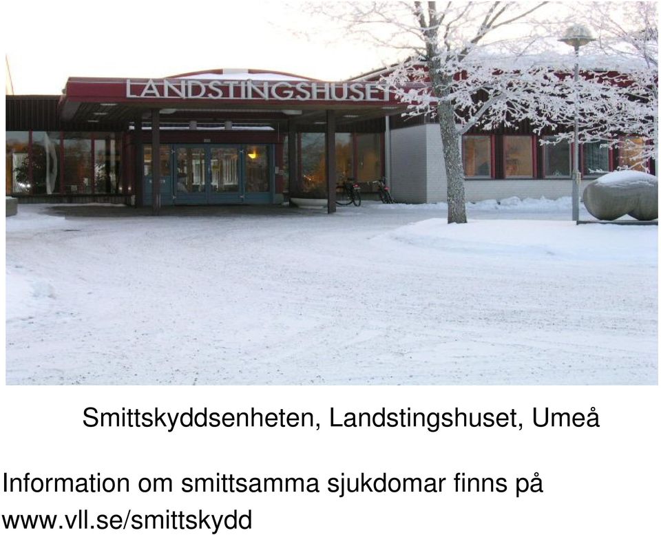 Information om smittsamma