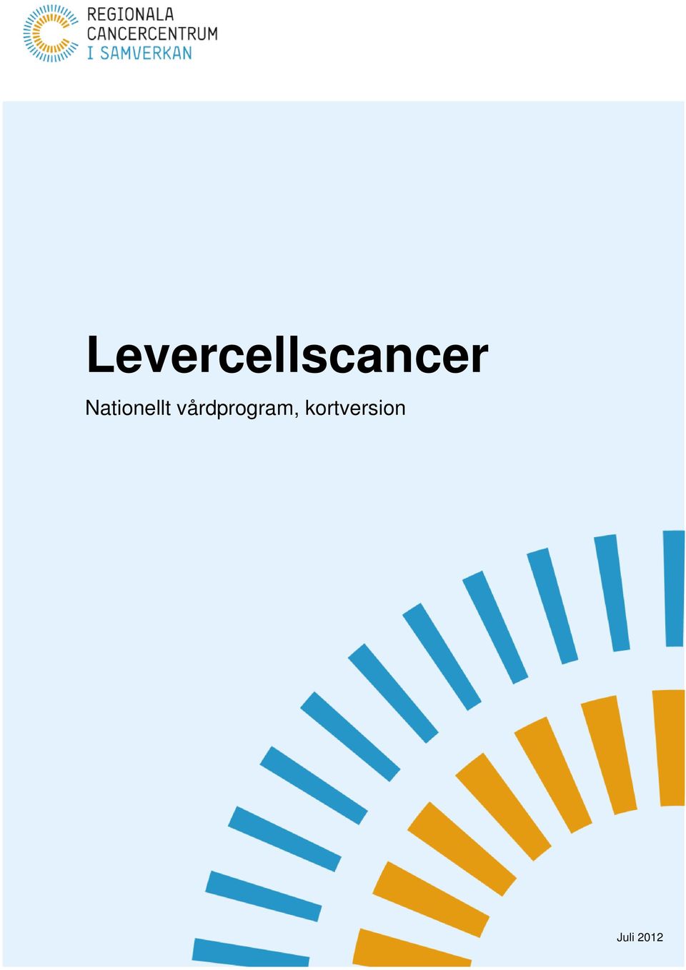 cancersjukvården Levercellscancer