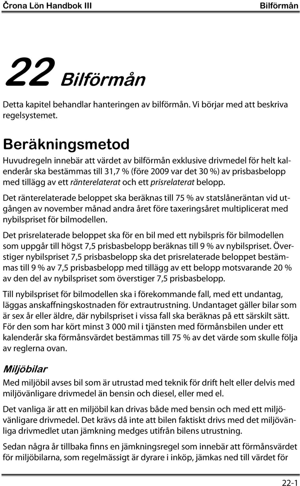 ränterelaterat och ett prisrelaterat belopp.