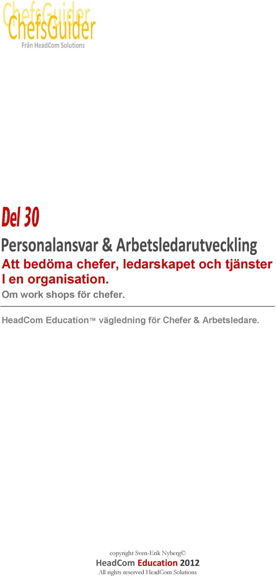HeadCom Education vägledning för Chefer & Arbetsledare.
