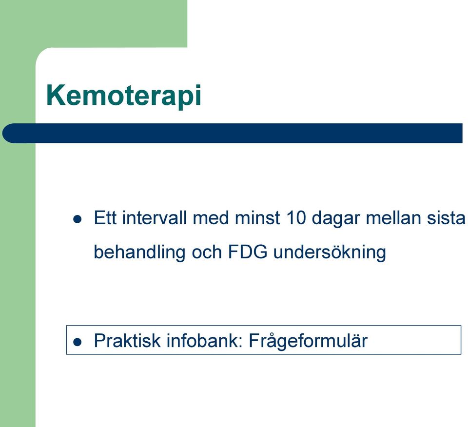 behandling och FDG