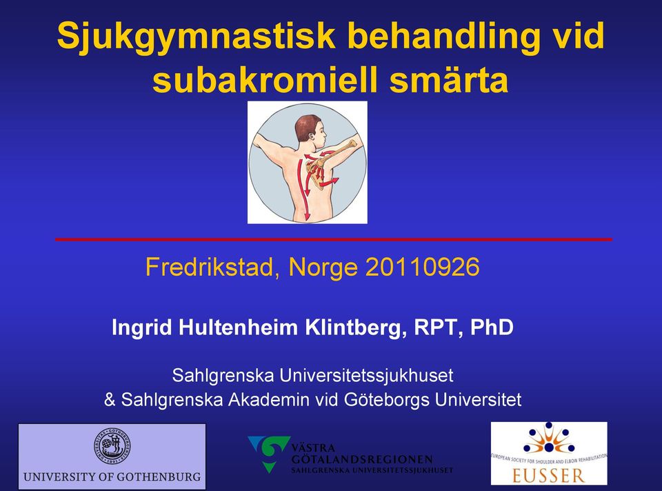 Klintberg, RPT, PhD Sahlgrenska