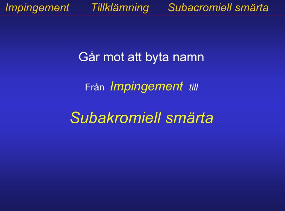 mot att byta namn Från