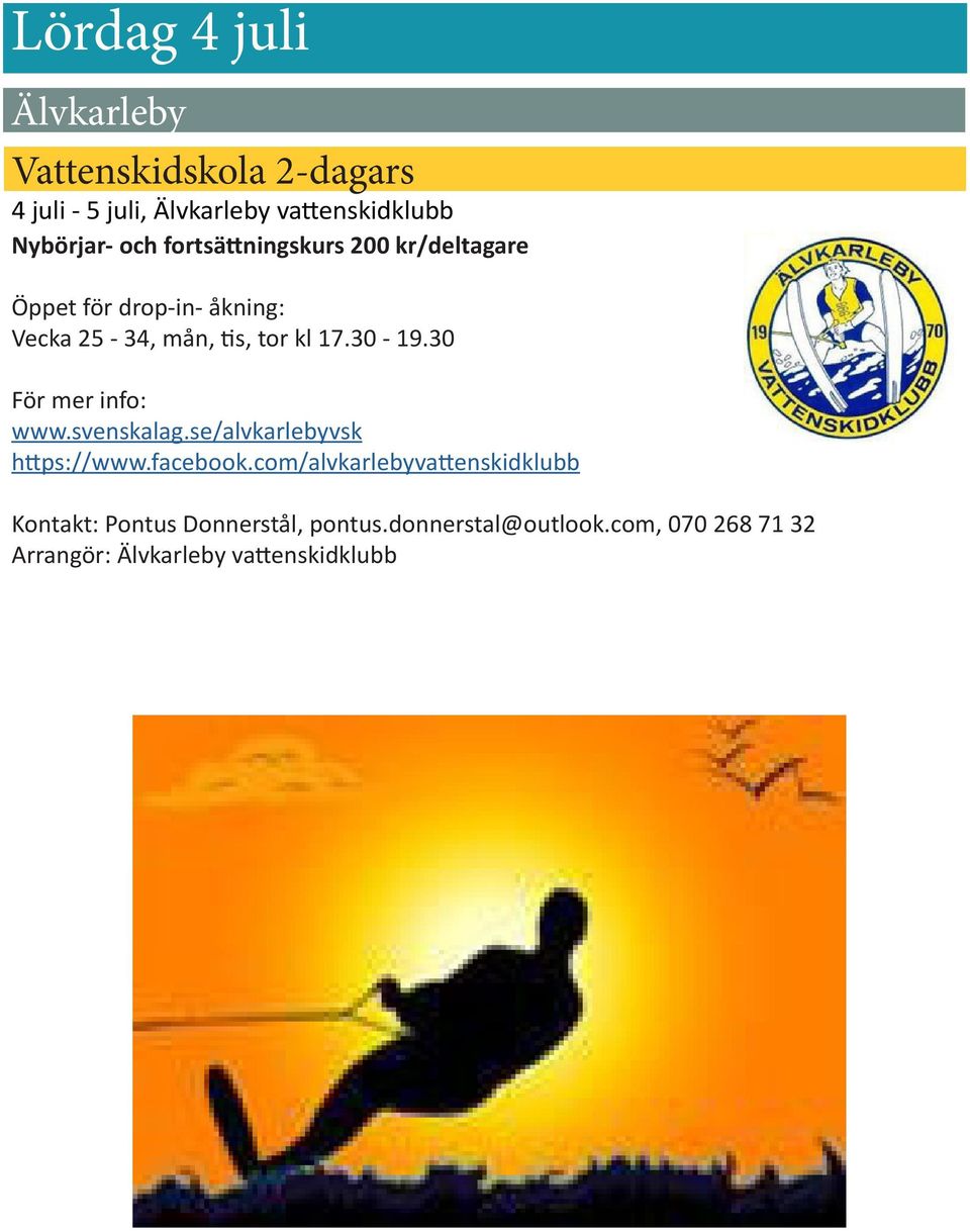 30 För mer info: www.svenskalag.se/alvkarlebyvsk https://www.facebook.