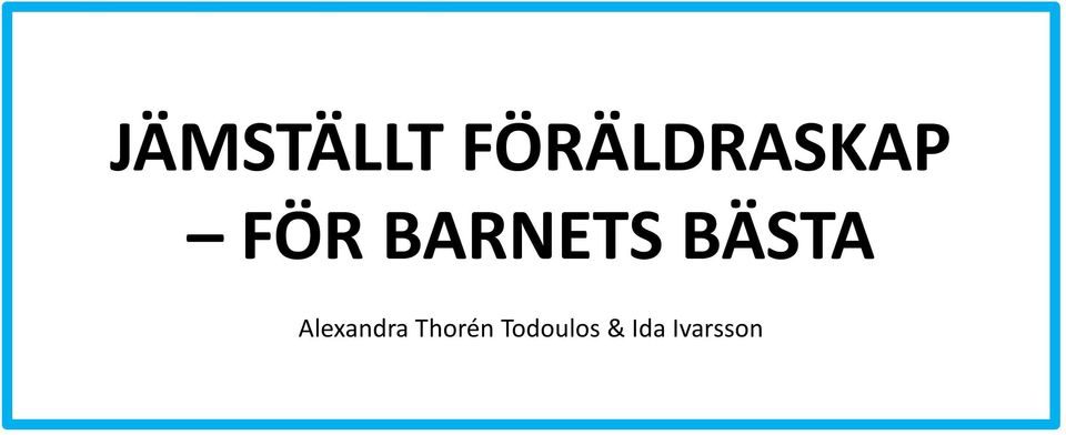 BARNETS BÄSTA