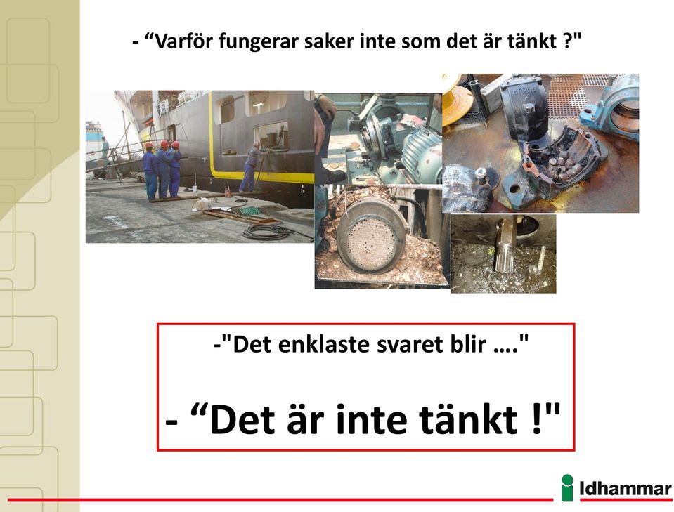 " -"Det enklaste svaret