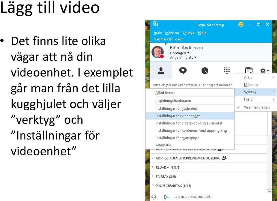 I exemplet går man från det lilla