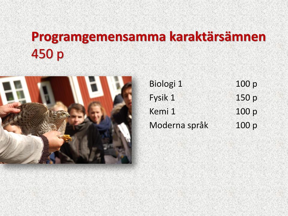 Biologi 1 Fysik 1 Kemi 1