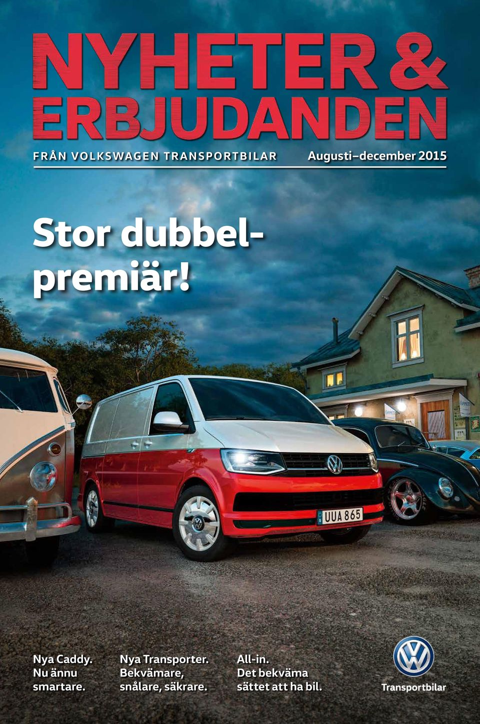 Nu ännu smartare. Nya Transporter.