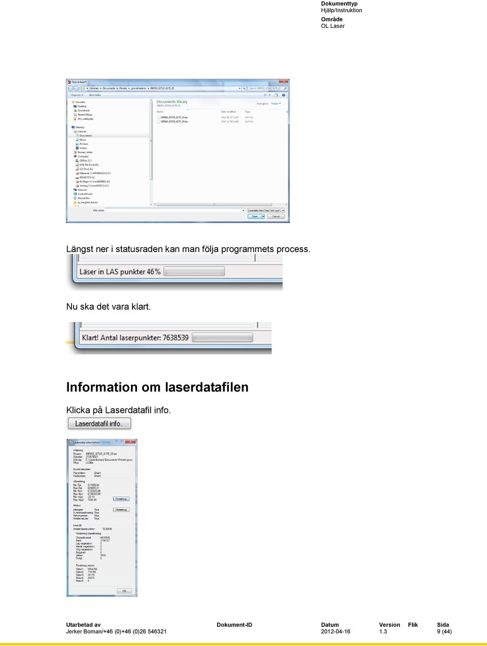 Information om laserdatafilen Klicka på